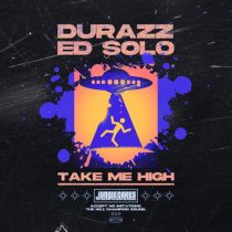 Ed Solo & Durazz – Take Me High