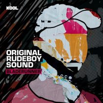 Bladerunner – Original Rudeboy Sound