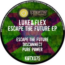 luke&flex – Escape The Future EP
