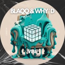 Blaqq & Why’d – Vibe