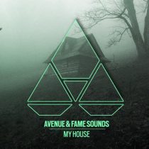 Avenue & Fame Sounds – My House
