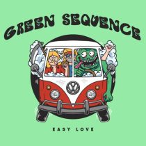 Green Sequence – Easy Love