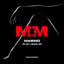 Masino – In My Head EP