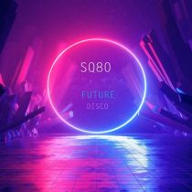 SQ80 – Future Disco