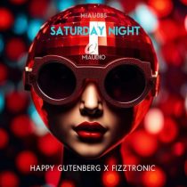 Happy Gutenberg & Fizztronic – Saturday Night