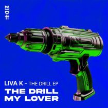 Liva K – The Drill EP