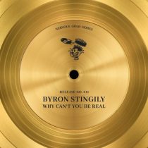 Byron Stingily – Why Can’t You Be Real