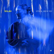 SOLAH – Stick Around