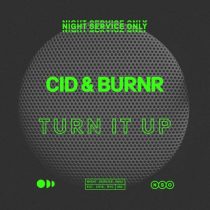 CID & BURNR – Turn It Up (Extended Mix)