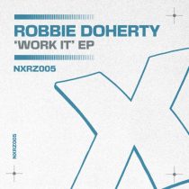 Robbie Doherty – Work It EP