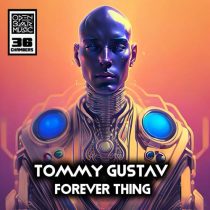 Tommy Gustav – Forever Thing