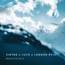 Sintra, LUCH, Landon Ryle – Brighter Days