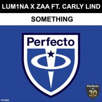 Zaa, Carly Lind, LUM1NA – Something