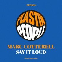 Marc Cotterell – Say It Loud