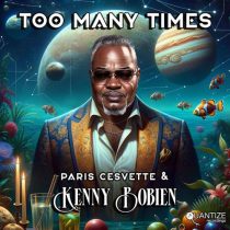 Kenny Bobien & Paris Cesvette – Too Many Times