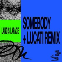 Landis LaPace – Somebody