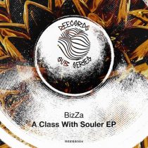 BizZa – A Class With Souler EP
