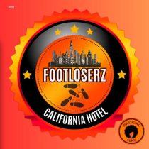 FootLoserz – California Hotel