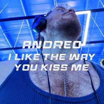 Andreo – i like the way you kiss me