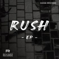 Cassa Cristano – Rush EP
