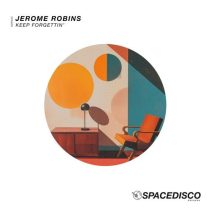 Jerome Robins – Keep Forgettin’