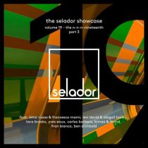 VA – The Selador Showcase 19, Pt. 3