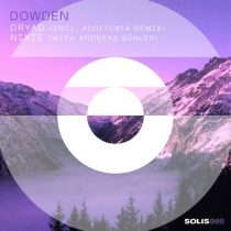 Dowden & Andreas Bühler, Dowden – Dryad / Nixie