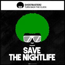 Ghostbusterz – Turn Back The Clock