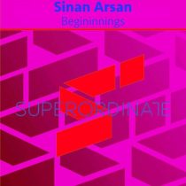Sinan Arsan – Beginnings