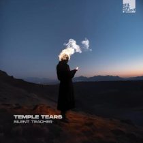 Temple Tears – Silent Teacher