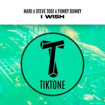 Nari, Steve Tosi & Funky Dunky – I Wish