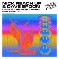Dave Spoon, Final Cut, Nick Reach Up – Dance the Night Away (feat. Final Cut)