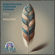 DJ Pippi, Pierre Ravan, Habib Meftah & Ali Boustan – Persic (Namito Remix)
