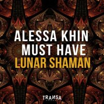 Alessa Khin & Must Have – Lunar Shaman