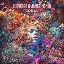 James Monro & Subverso – Coral