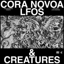 Cora Novoa – LFOs & Creatures