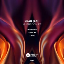 Juan (AR) – Mushroom EP