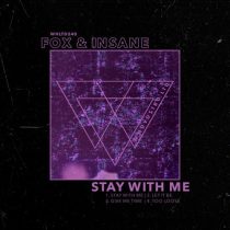 Insane (IT), Fox (UK) – Stay With Me EP
