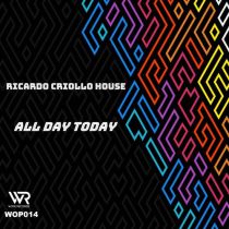 Ricardo Criollo House – All Day Today