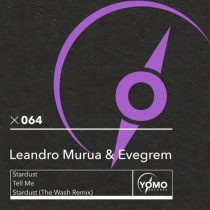 Leandro Murua, Evegrem & Leandro Murua – Stardust / Tell Me