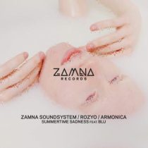 Armonica, Zamna Soundsystem & ROZYO – Summertime Sadness feat. Blu
