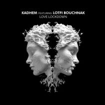Lotfi Bouchnak, Kadhem – Love Lockdown (feat. Lotfi Bouchnak)