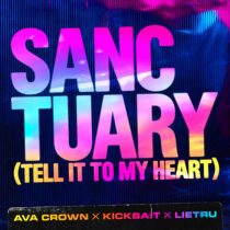 Kickbait, AVA CROWN, Lietru – Sanctuary (Tell It To My Heart) (Extended Mix)