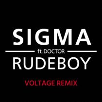 Doktor, Sigma – Rudeboy (Voltage Remix)