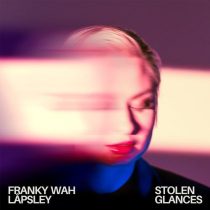Låpsley & Franky Wah – Stolen Glances (feat. Låpsley)