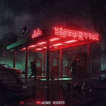 Basstripper – Hazmat / Deserted
