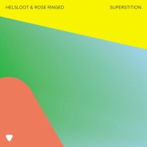 Helsloot, Rose Ringed – Superstition (Extended Version)