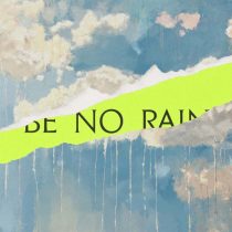 High Contrast – Be No Rain