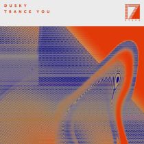 Dusky – Trance You
