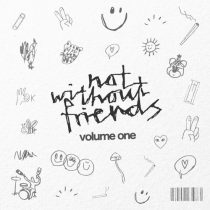 not without friends – volume one